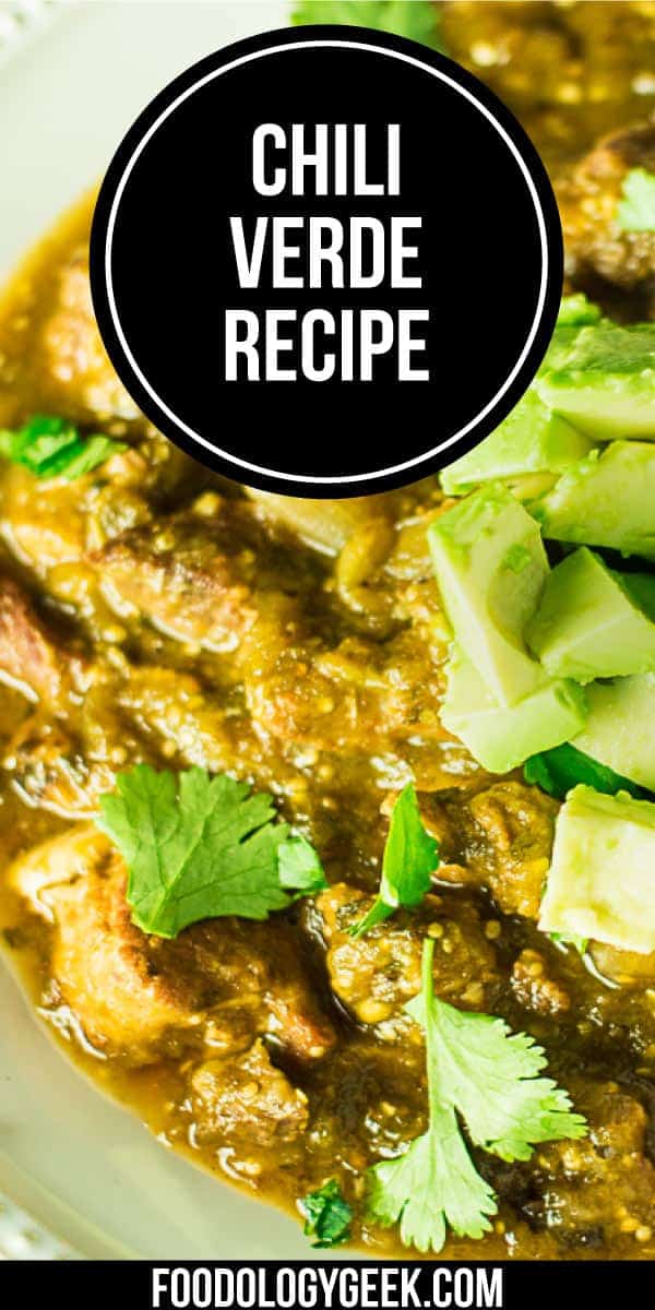 Easy Chile Verde Recipe (Pork or Chicken) Foodology Geek